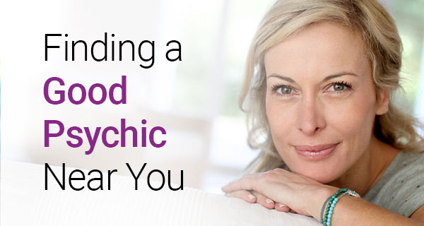 How to Find a Good Psychic or a Fortune Teller Near Me