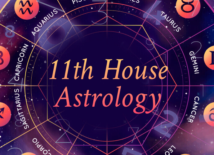 Unveiling the Mysteries of the 11th House in Astrology